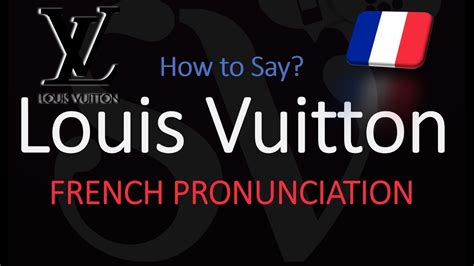 Louis Vuitton pronunciation english